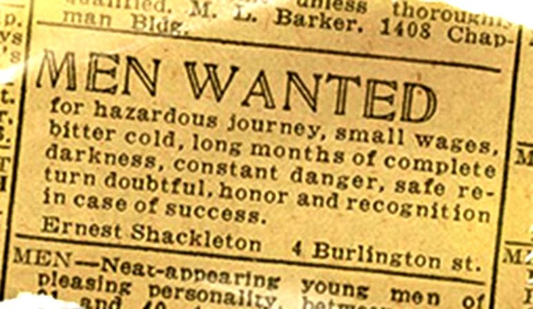 The famous Shackleton ad, supposedly printed in The Times.